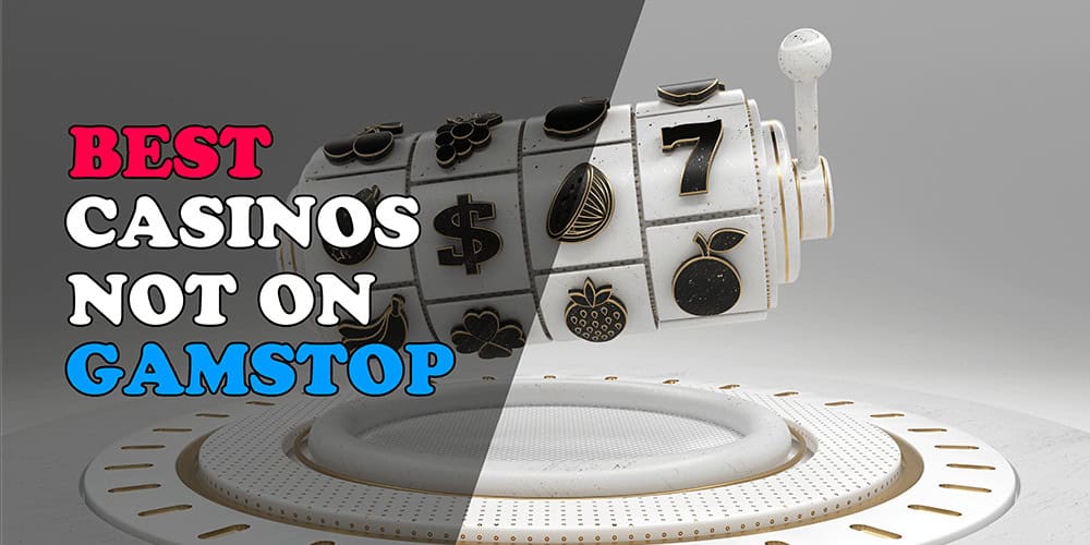 Exploring Not on Gamstop Casinos A Guide to Alternative Gaming Options